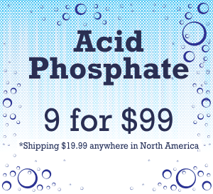 Acid Phosphate 9 for $99